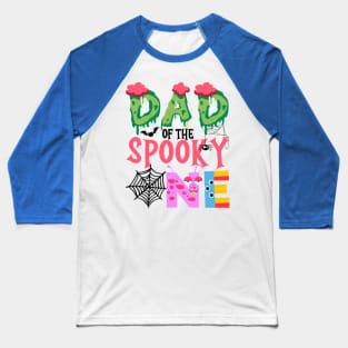 Dad Of The Spooky One Halloween First 1st Birthday Party Baseball T-Shirt